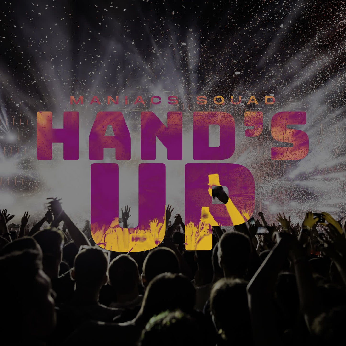 Maniacs Squad - Hand's Up (Extended Mix)