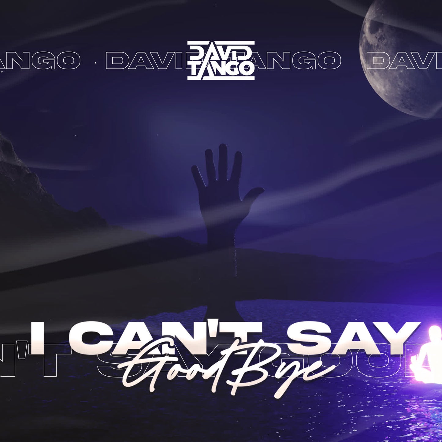 David Tango - I Can't Say Goodbye (Extended Mix)