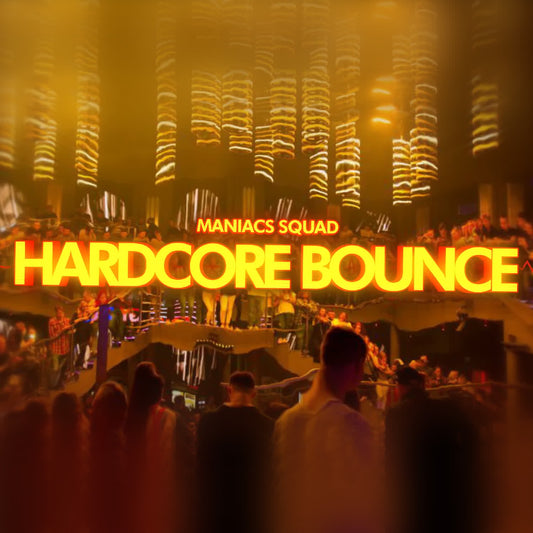 Maniacs Squad - Hardcore Bounce (Extended Mix)