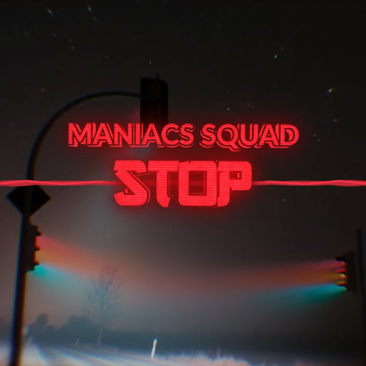 Maniacs Squad - Stop (Extended Mix)