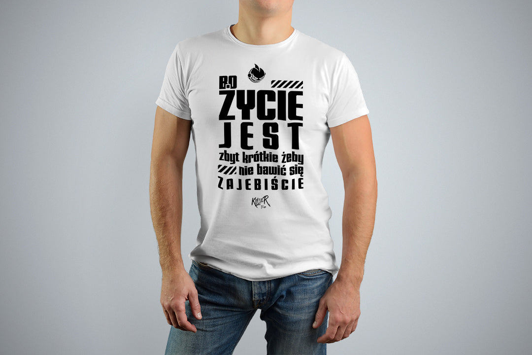 Życie jest  koszulka