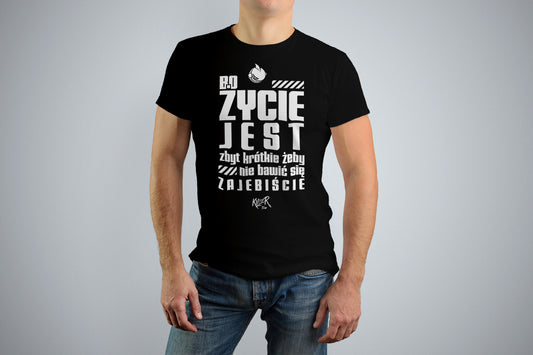 Życie jest  koszulka