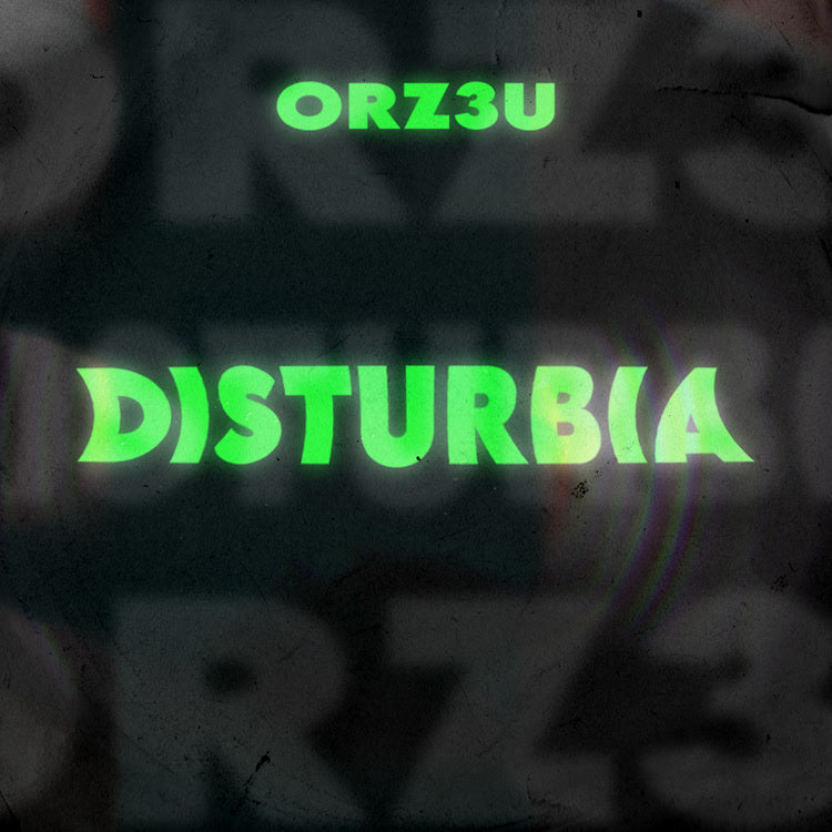 ORZ3U - Disturbia (Extended Mix)